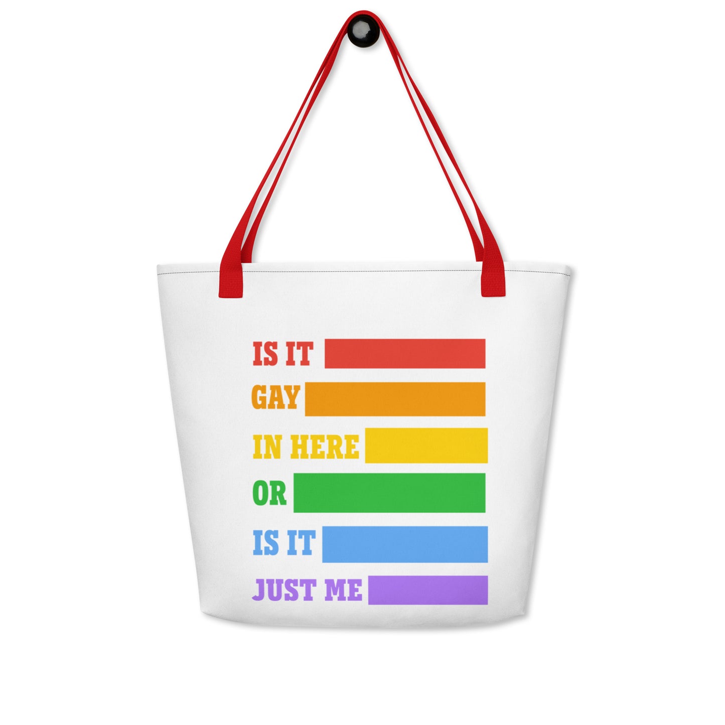 Is It Gay In Here - Large Tote Bag