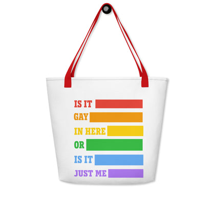 Is It Gay In Here - Large Tote Bag