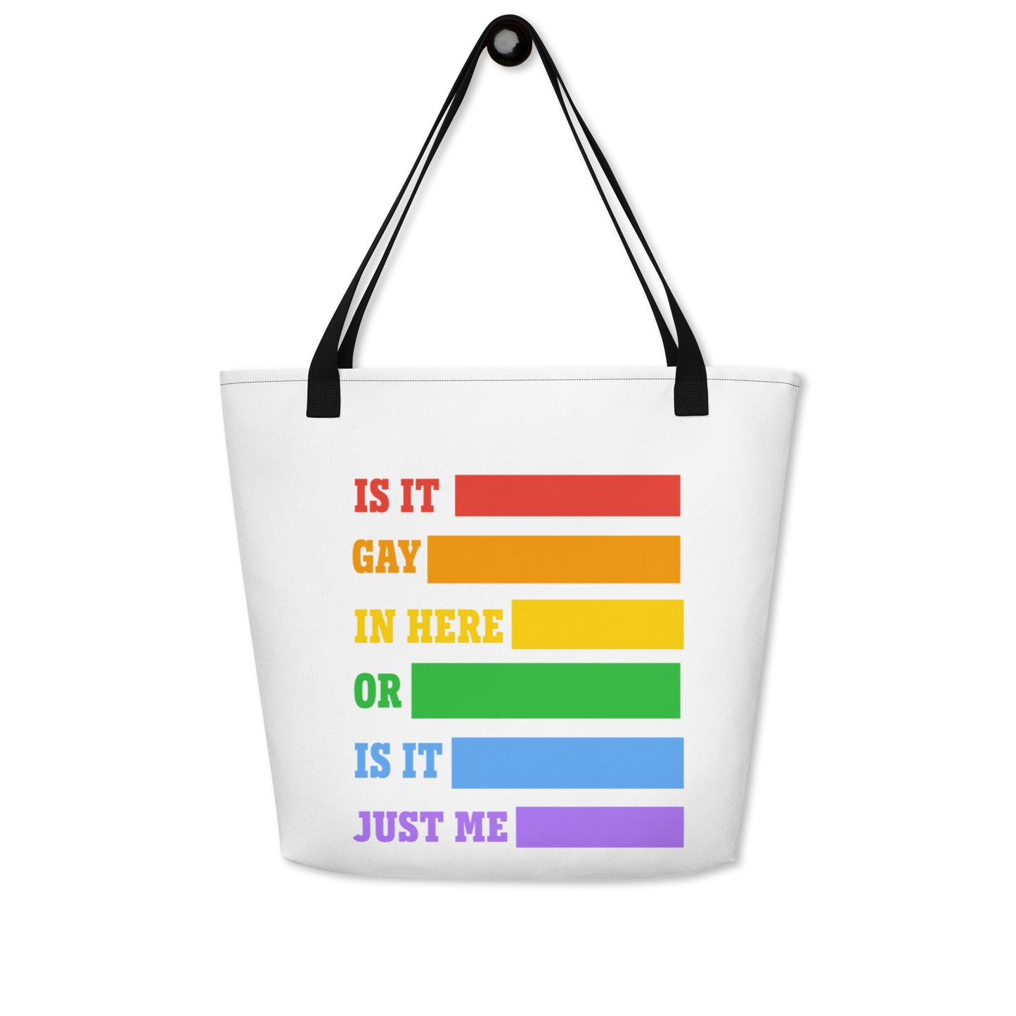 Is It Gay In Here - Large Tote Bag