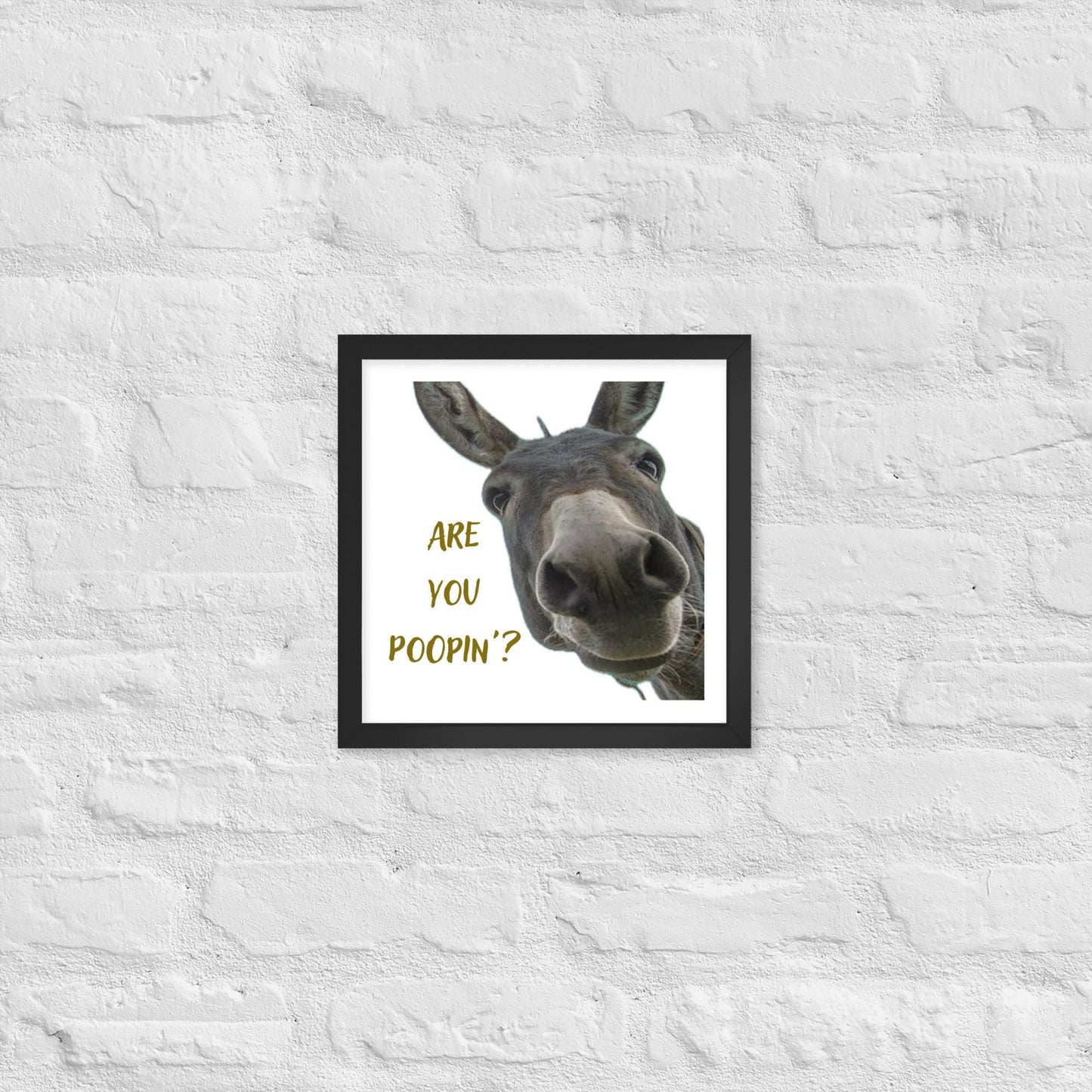 Are You Poopin' Donkey - Framed poster
