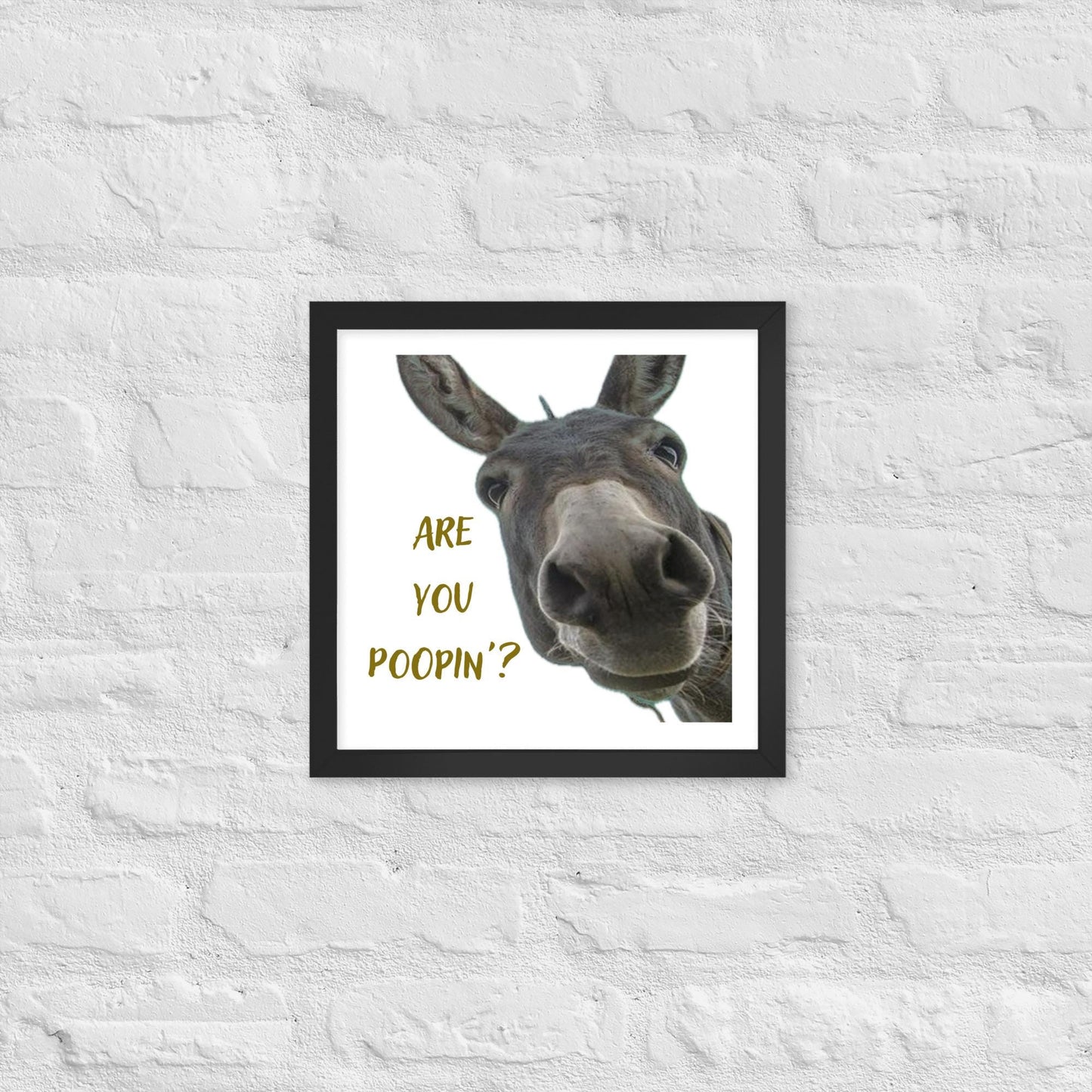 Are You Poopin' Donkey - Framed poster