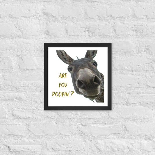 Are You Poopin' Donkey - Framed poster