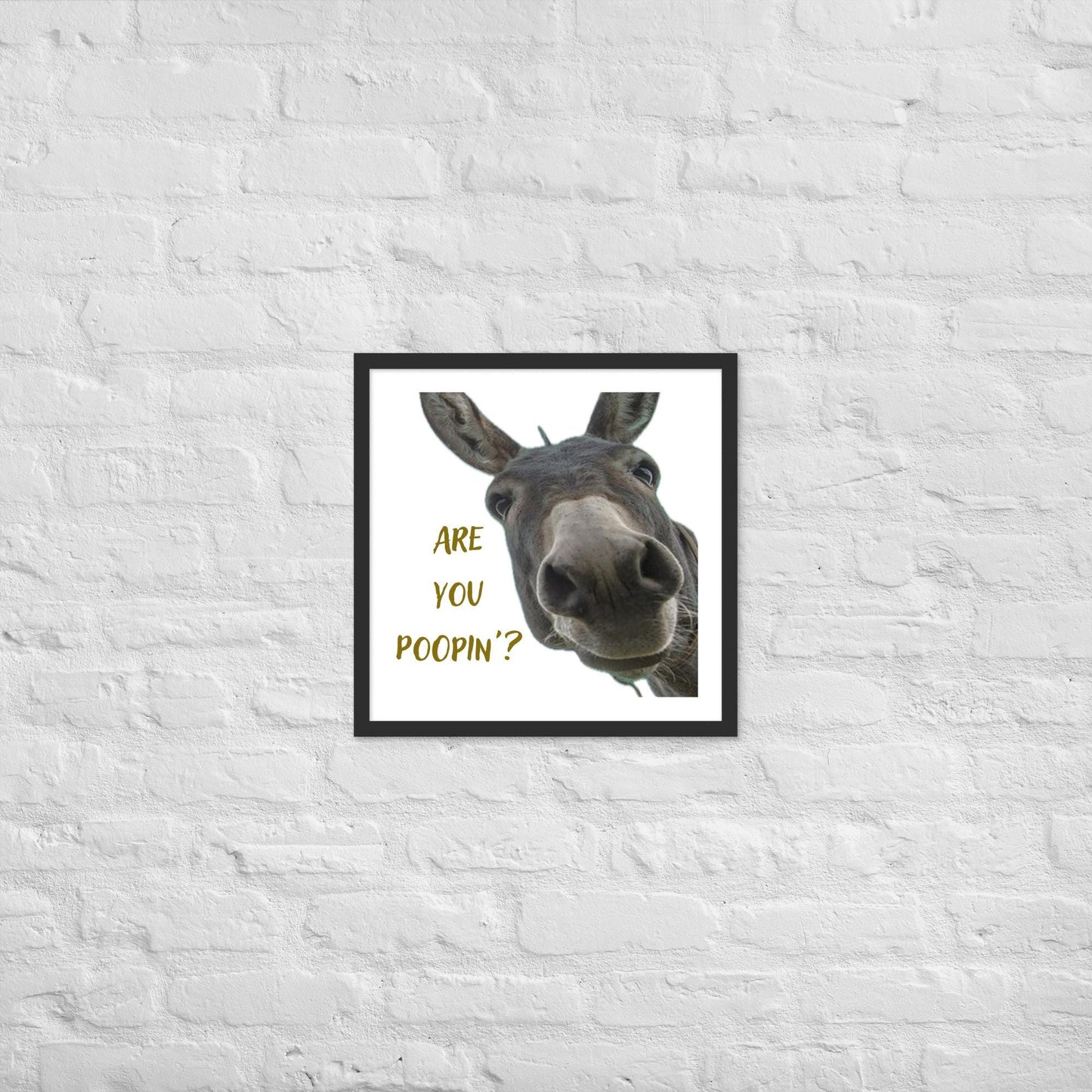 Are You Poopin' Donkey - Framed poster