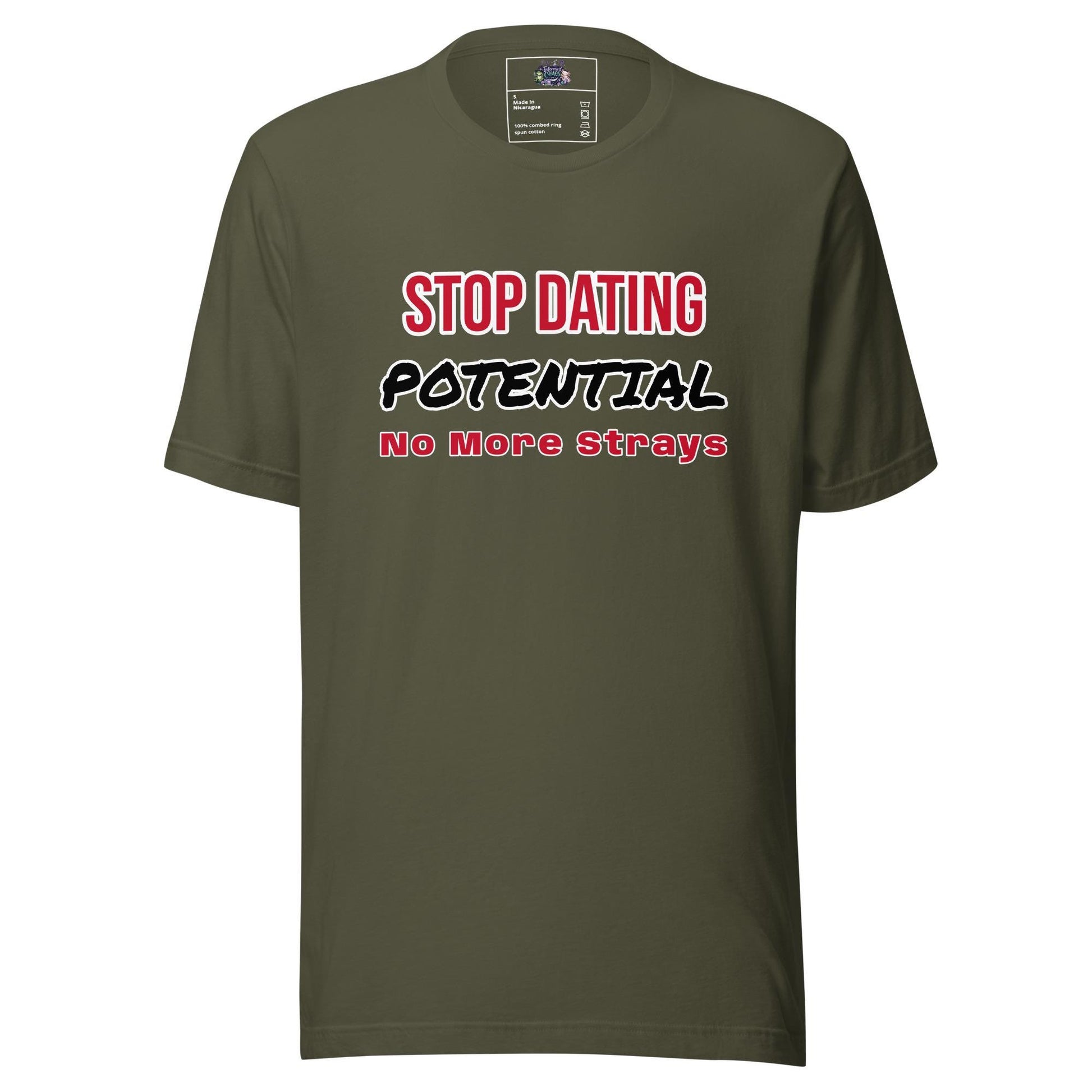 Stop Dating Potential - Unisex t-shirt